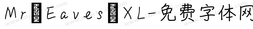 Mr Eaves XL字体转换